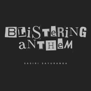 Blistering Anthem