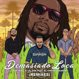 Demasiado Loca (LOOJAN Remix)