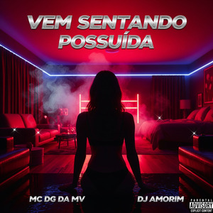 Vem Sentando Possuída