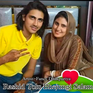 Rashid Tolu Bhejungi Salam (Hindi)