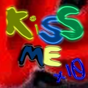kiss me kiss me kiss me kiss me kiss mekiss me kiss me kiss me kiss me kiss me