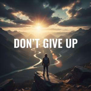 Don't give up