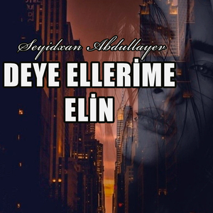 Deye Ellerime Elin