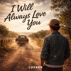 I Will Always Love You