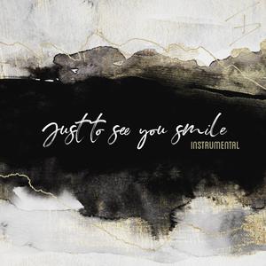 Just To See You Smile - Instrumental