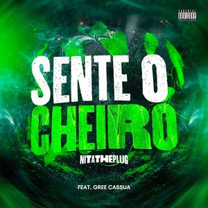 Sente o Cheiro (feat. Gree Cassua)