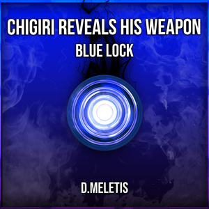 Chigiri Reveals His Weapon (From 'Blue Lock')