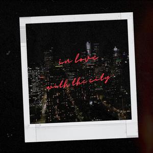 in love with the city