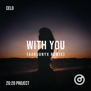 With You (Aardonyx remix)