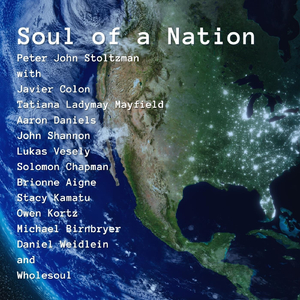 Soul of a Nation (feat. Javier Colon & Tatiana Ladymay Mayfield)