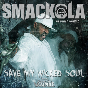 Save My Wicked Soul (feat. Kung Fu Vampire)