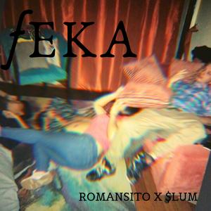 Feka (feat. $lum)