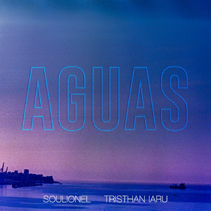 Aguas (feat. Tristhan Iaru)