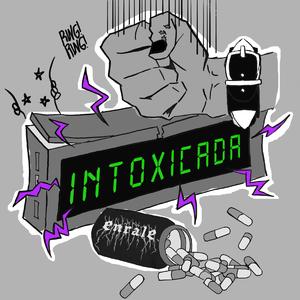 intoxicada