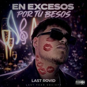 EN EXCESOS POR TUS BESOS