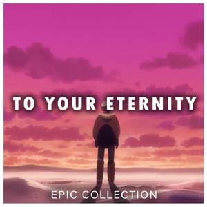 Gugu's Theme (From "To Your Eternity") (Orchestral Version)