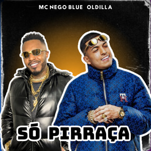 Só Pirraça