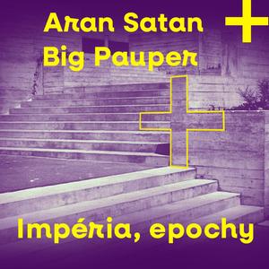 Impéria, epochy (feat. Big Pauper)