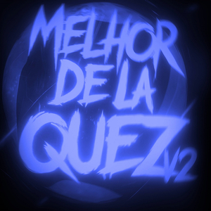 MELHOR DE LA QUEZ V2 (SLOWED)
