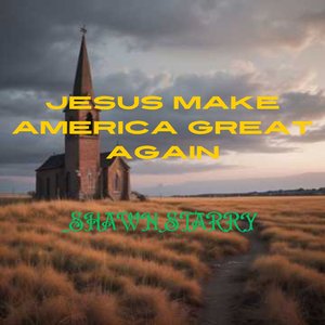 Jesus Make America Great Again