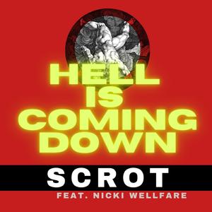 Hell is coming down (feat. Nicki Wellfare)