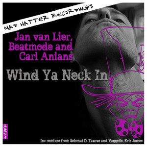 Wind Ya Neck In (Kris James Remix)