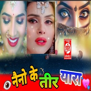 Naino Ke Teer Yaara