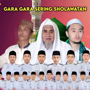 GARA GARA SERING SHOLAWATAN