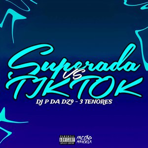Superada Vs Tik Tok