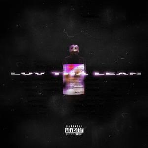 luv the lean (feat. Li Jah)