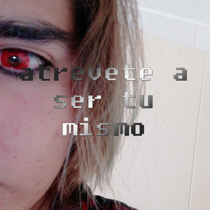 Atrevete a Ser Tu Mismo
