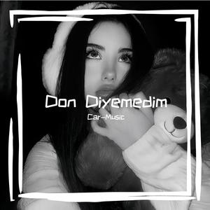 Don Diyemedim