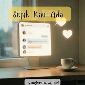 Sejak Kau Ada