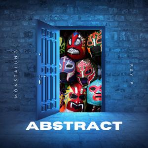Abstract (feat. Ray P)