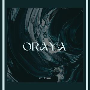 Oraya