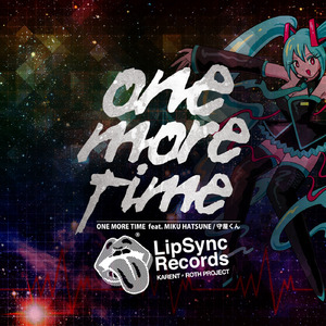 One More Time (feat. 初音ミク)