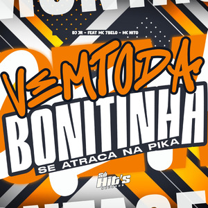 Vem Toda Bonitinha se Atraca na Pika