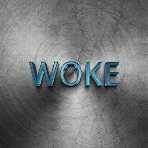Woke