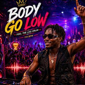 Body Go Low