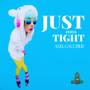 Just Feels Tight (Dj Global Byte Mix)