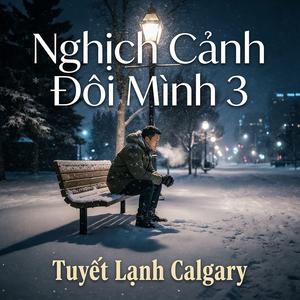 NGHỊCH CẢNH ĐÔI MÌNH 3