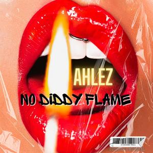 No Diddy Flame