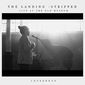 The Landing (Stripped) (Live at the Old Museum)
