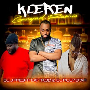 Kleren Gouyad (feat. Tikod & DJ Rockstar aka Ronald)
