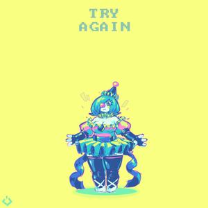TRY AGAIN (ft. Pipona)