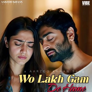 Wo Lakh Gam De Hame