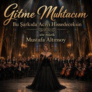 Gitme Muhtacım Sana - Bu Şarkıda Acıyı Hissedeceksin