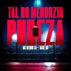 Tal Do Menorzin Pureza