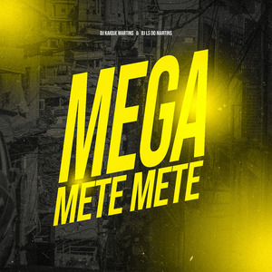 Mega do Mete Mete