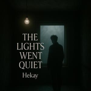 The Lights Went Quiet